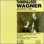Wagner: The Bayreuth "Tanneh�user"