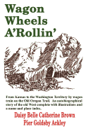Wagon Wheels A'Rollin'