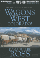 Wagons West Colorado!