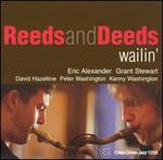 Wailin' - Reeds and Deeds