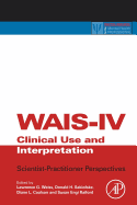 WAIS-IV Clinical Use and Interpretation
