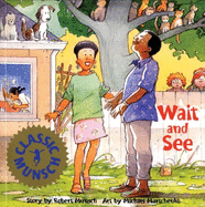Wait and See