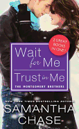 Wait for Me / Trust in Me