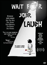 Wait for Your Laugh - Jason Wise