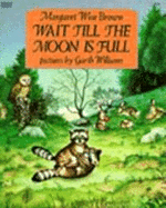 Wait Till Moon Full
