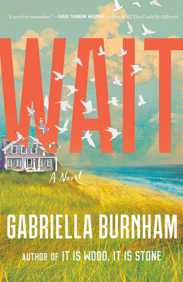 Wait - Burnham, Gabriella