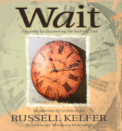 Wait - Kelfer, Russell, and Brownlow Publishing Company (Creator)