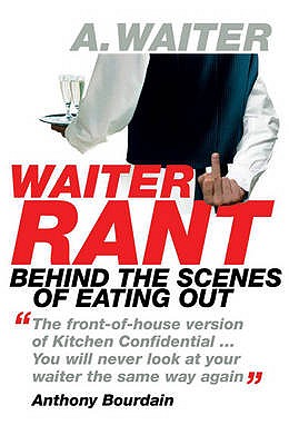 Waiter Rant - Waiter, The