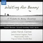 Waiting for Benny: A Tribute to Benny Goodman