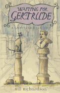 Waiting for Gertrude
