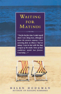 Waiting for Matindi