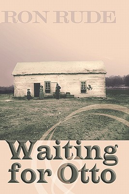Waiting for Otto - Rude, Ron