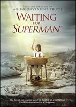 Waiting for "Superman"