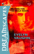 Waiting for the Wolf Moon