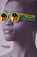Waiting in Vain