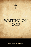 Waiting on God