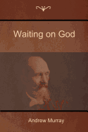 Waiting on God
