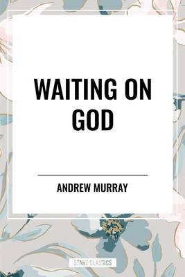 Waiting on God - Murray, Andrew