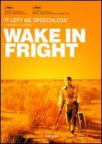 Wake in Fright - Ted Kotcheff