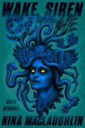 Wake, Siren: Ovid Resung