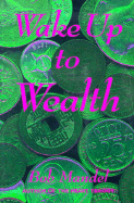 Wake Up to Wealth