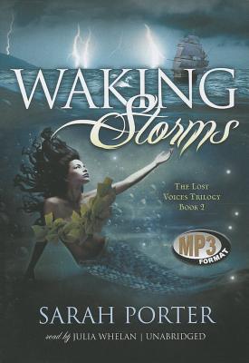 Waking Storms - Porter, Sarah, and Whelan, Julia (Read by)