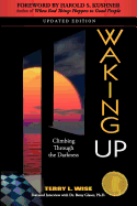 Waking Up: Climbing Through the Darkness