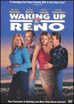 Waking Up in Reno