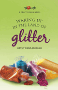Waking Up in the Land of Glitter