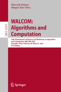 WALCOM: Algorithms and Computation: 19th International Conference and Workshops on Algorithms and Computation, WALCOM 2025, Chengdu, China, February 28 - March 2, 2025, Proceedings