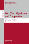 WALCOM: Algorithms and Computation: 20th International Conference and Workshops on Algorithms and Computation, WALCOM 2026, Perugia, Italy, March 4-6, 2026, Proceedings