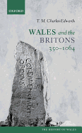 Wales and the Britons, 350-1064
