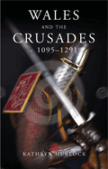 Wales and The Crusades