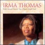 Walk Around Heaven: New Orleans Gospel Soul