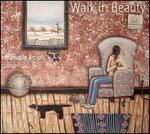 Walk in Beauty