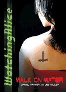 Walk on Water #2 - Ehrenhaft, Daniel, and Miller, Barnabas, and Parker, Daniel