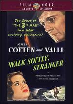 Walk Softly, Stranger