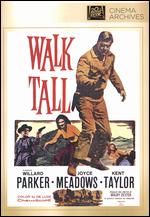 Walk Tall - Maury Dexter