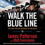 Walk the Blue Line: Real Cops, True Stories