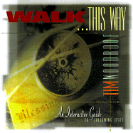 Walk This Way: An Interactive Guide for Following Jesus - Woodroof, Tim, and Woodruff, Tim, and Lucado, Max (Foreword by)