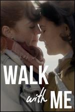 Walk With Me