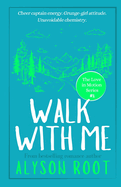 Walk With Me
