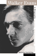 Walker Evans: A Biography