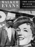 Walker Evans: The Getty Museum Collection
