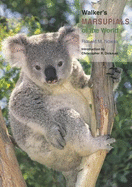 Walker's Marsupials of the World