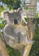 Walker's Marsupials of the World