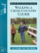 Walking a Cross-Country Course - Stark, and Smith, Tim, and Stark, Ian