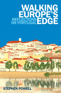 Walking Europe's Edge: Reflections on Portugal
