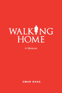 Walking Home: A Memoir
