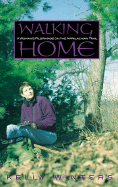 Walking Home: A Woman's Pilgrimage on the Appalachian Trail